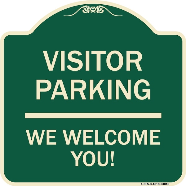 Reserved Parking Visitor Parking We Welcome You! Heavy-Gauge Aluminum Sign, 18" x 18", G-1818-23016